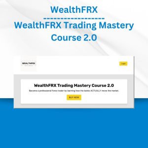 WealthFRX Trading Mastery Course 2.0