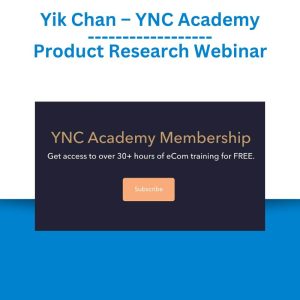 Yik Chan – YNC Academy – Product Research Webinar