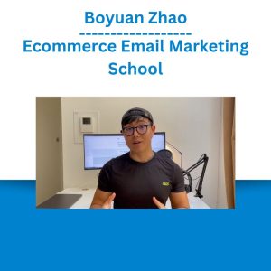 Boyuan Zhao – Ecommerce Email Marketing School