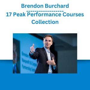 Brendon Burchard - 17 Peak Performance Courses Collection