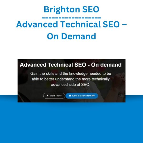 Brighton SEO – Advanced Technical SEO – On Demand