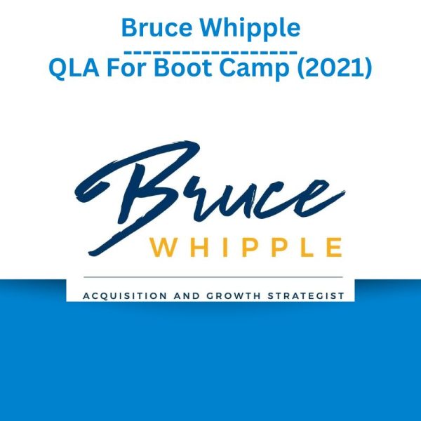 Bruce Whipple – QLA For Boot Camp (2021)