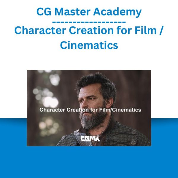 CG Master Academy – Character Creation for Film Cinematics