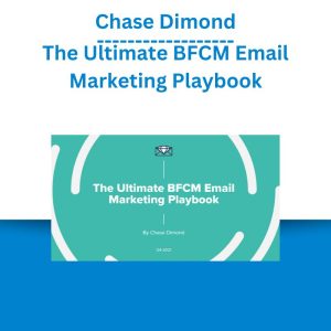 Chase Dimond – The Ultimate BFCM Email Marketing Playbook