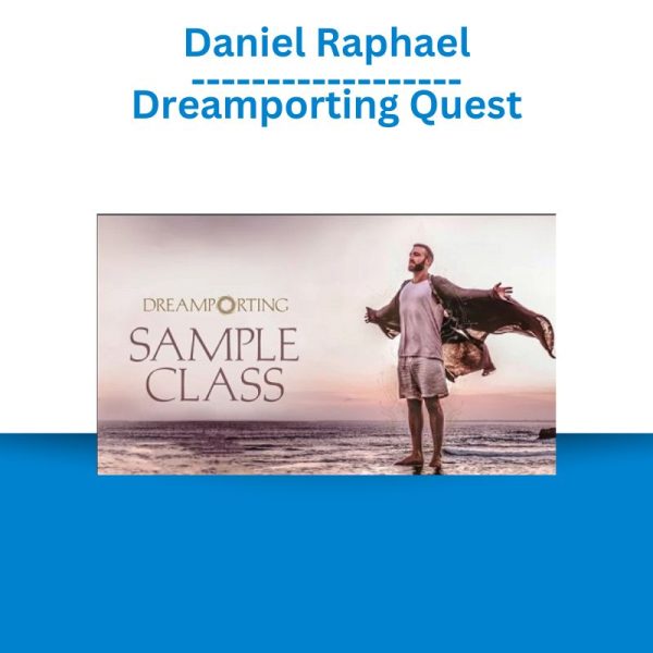 Daniel Raphael – Dreamporting Quest