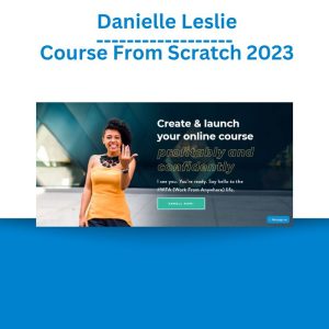 _Danielle Leslie - Course From Scratch 2023