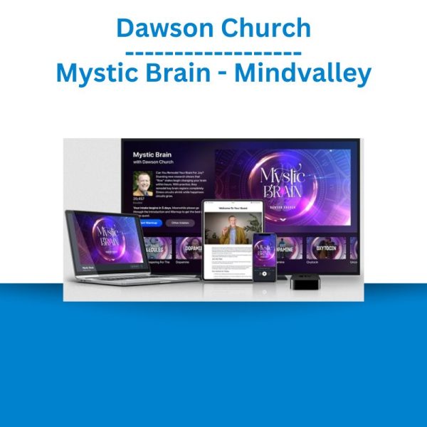 Dawson Church - Mystic Brain - Mindvalley