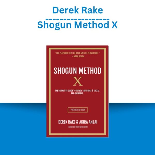 Derek Rake – Shogun Method X