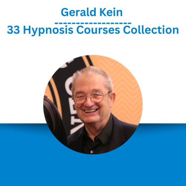 Gerald Kein – 33 Hypnosis Courses Collection