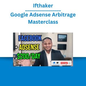 Ifthaker - Google Adsense Arbitrage Masterclass