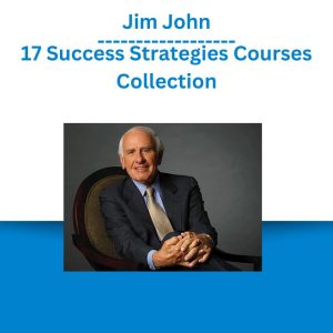 Jim John – 17 Success Strategies Courses Collection