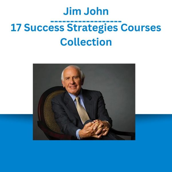 Jim John – 17 Success Strategies Courses Collection