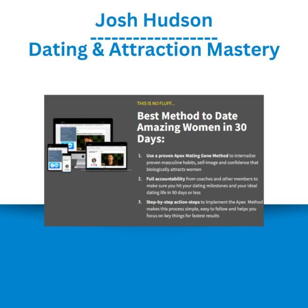 Josh Hudson – Dating & Attraction Mastery