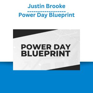 Justin Brooke - Power Day Blueprint