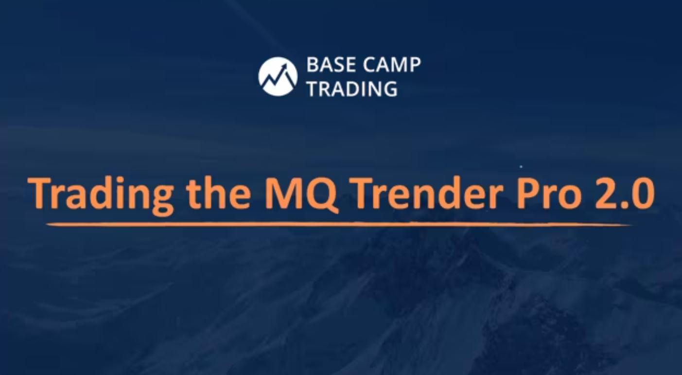 MQ Trender Pro 2.0 – Base Camp Trading 2