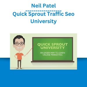 Neil Patel – Quick Sprout Traffic Seo University