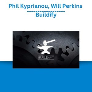 Phil Kyprianou, Will Perkins – Buildify