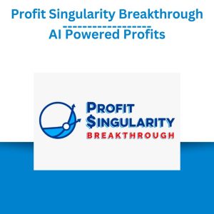 Profit Singularity Breakthrough - AI Powered Profits