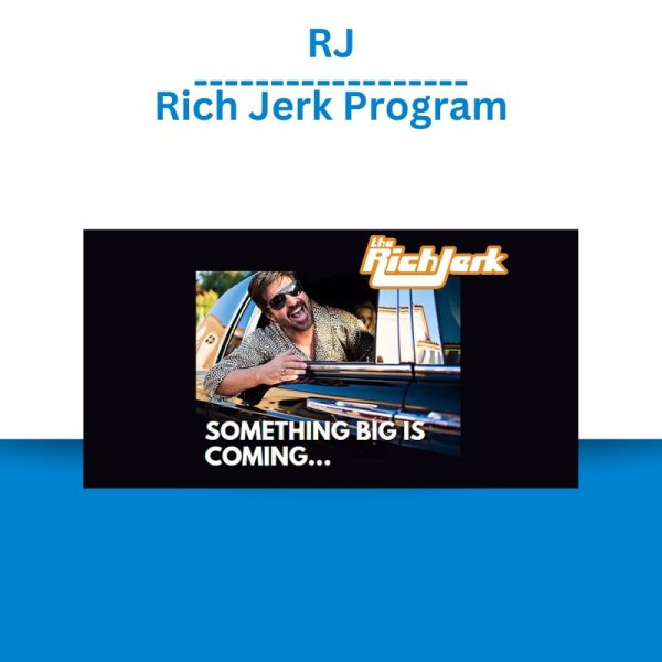 RJ – Rich Jerk Program