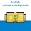 Rich Niche – Full Stack Marketing Funnels