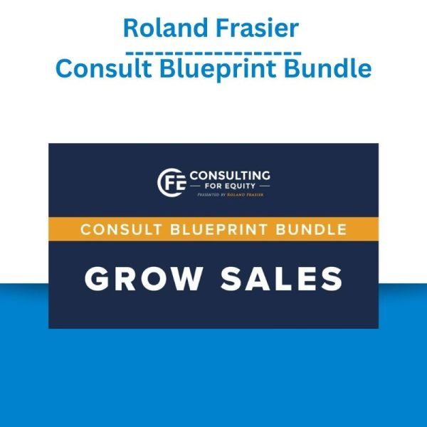 Roland Frasier – Consult Blueprint Bundle