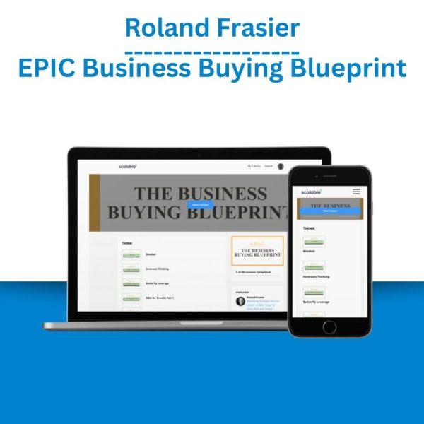 Roland Frasier – EPIC Business Buying Blueprint