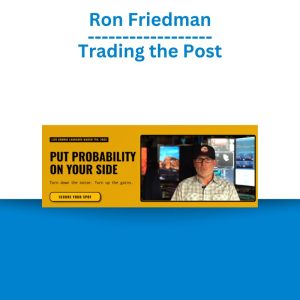 Ron Friedman - Trading the Post