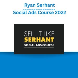 _Ryan Serhant - Social Ads Course 2022