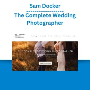 Sam Docker - The Complete Wedding Photographer