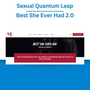 Sexual Quantum Leap - Best She Ever Had 2.0