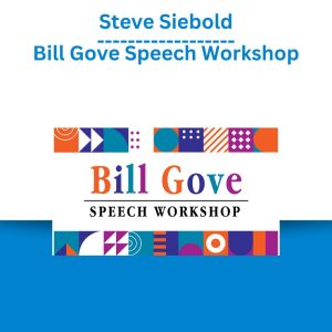 Steve Siebold – Bill Gove Speech Workshop