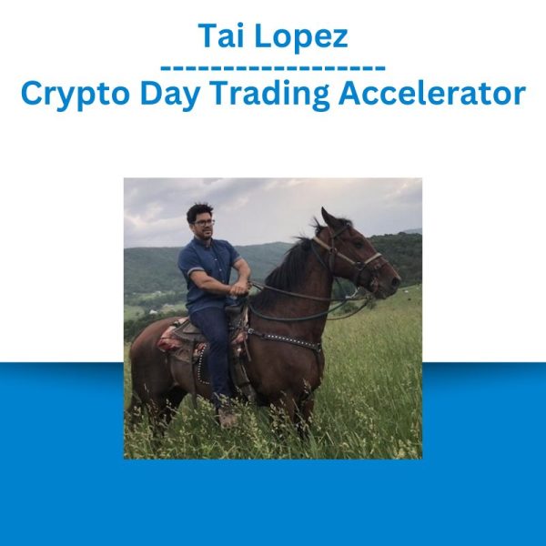 Tai Lopez – Crypto Day Trading Accelerator