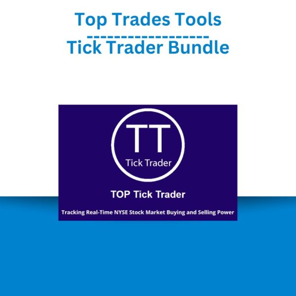 Top Trades Tools - Tick Trader Bundle