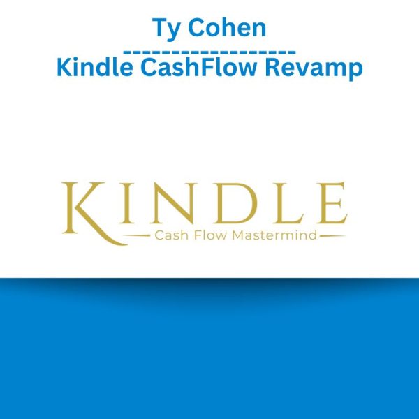 Ty Cohen – Kindle CashFlow Revamp