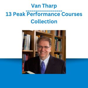 Van Tharp - 13 Peak Performance Courses Collection