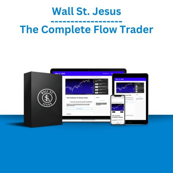 Wall St. Jesus – The Complete Flow Trader