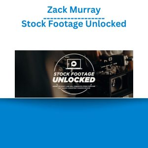 Zack Murray - Stock Footage Unlocked