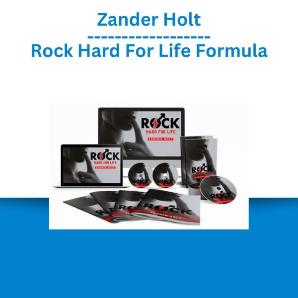 Zander Holt – Rock Hard For Life Formula