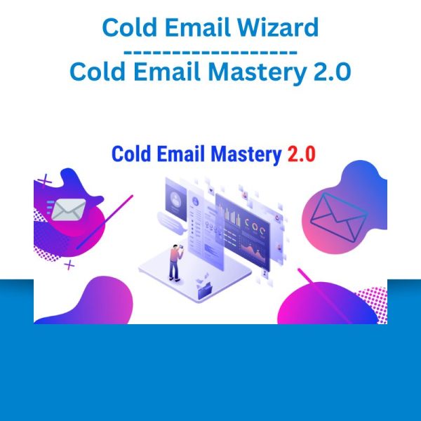 Cold Email Wizard - Cold Email Mastery 2.0