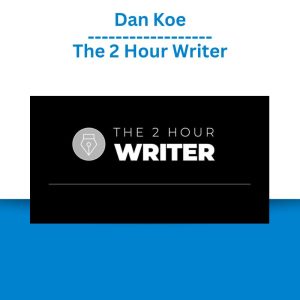 Dan Koe - The 2 Hour Writer