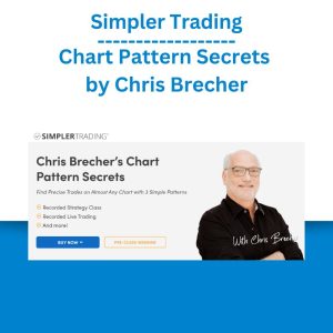 Simpler Trading - Chart Pattern Secrets by Chris Brecher