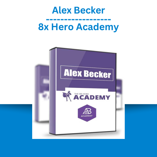 Alex Becker - 8x Hero Academy