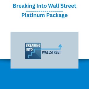 Breaking Into Wall Street - Platinum Package