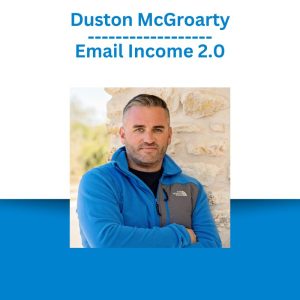 Duston McGroarty - Email Income 2.0