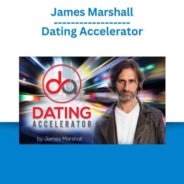 James Marshall - Dating Accelerator