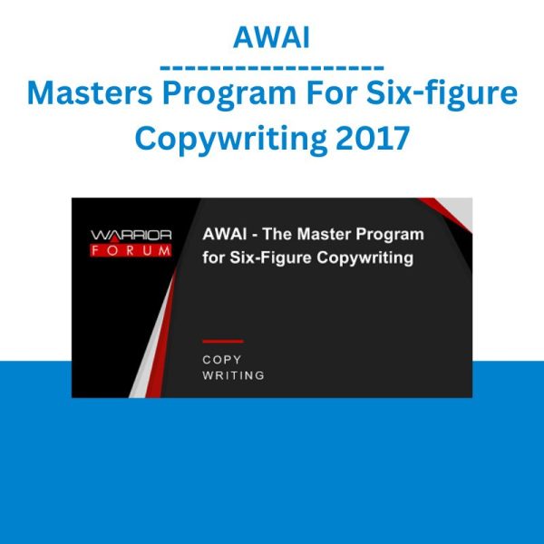 AWAI-Masters Program For Six-figure Copywriting 2017