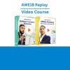 AWE18 Replay Video Course