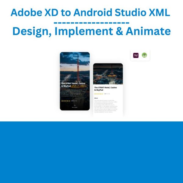 Adobe XD to Android Studio XML – Design, Implement & Animate