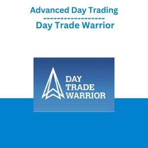 Advanced Day Trading – Day Trade Warrior