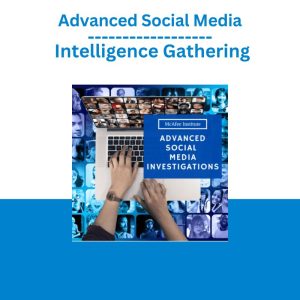 Advanced Social Media Intelligence Gathering